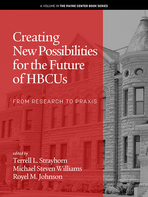 cover image of Creating New Possibilities for the Future of HBCUs